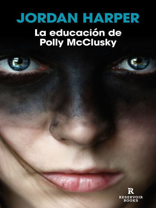 Title details for La educación de Polly McClusky by Jordan Harper - Available